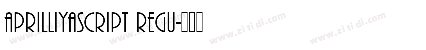 Aprilliyascript Regu字体转换